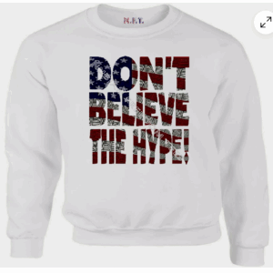 DONT BELIEVE THE HYPE