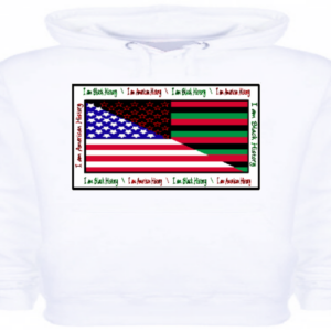 "BLACK HISTORY - AMERICAN HISTORY" ~ HOODIE IN WHITE